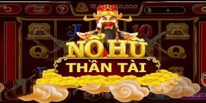Nổ Hũ Thần Tài - Rinh Thưởng Khủng, Trúng Ngay Lần Đầu!