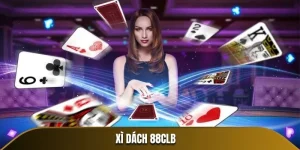 Xì Dách 88CLB - Cẩm Nang Hướng Dẫn Chơi Cơ Bản Dễ Hiểu
